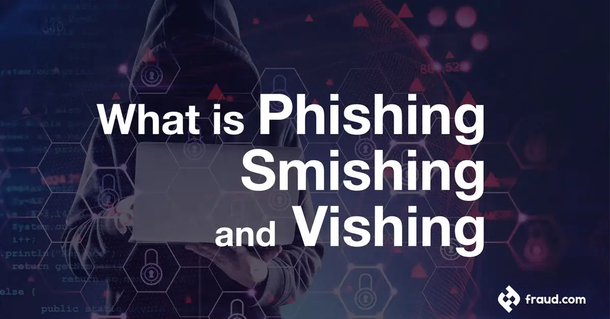 Read more about the article Phishing, smishing and vishing