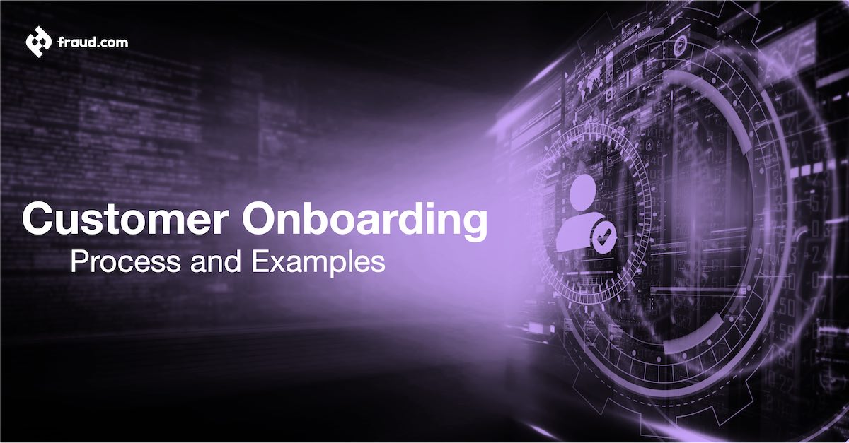 Customer Onboarding – Process and Examples