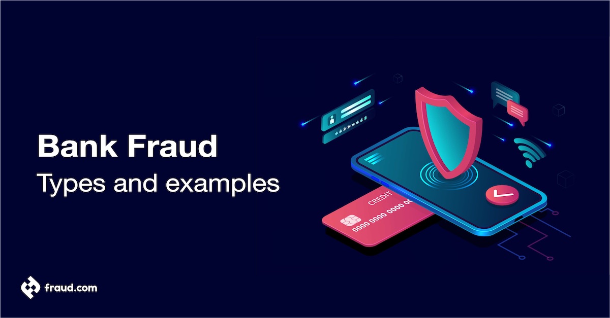 Bank Fraud – Types and examples