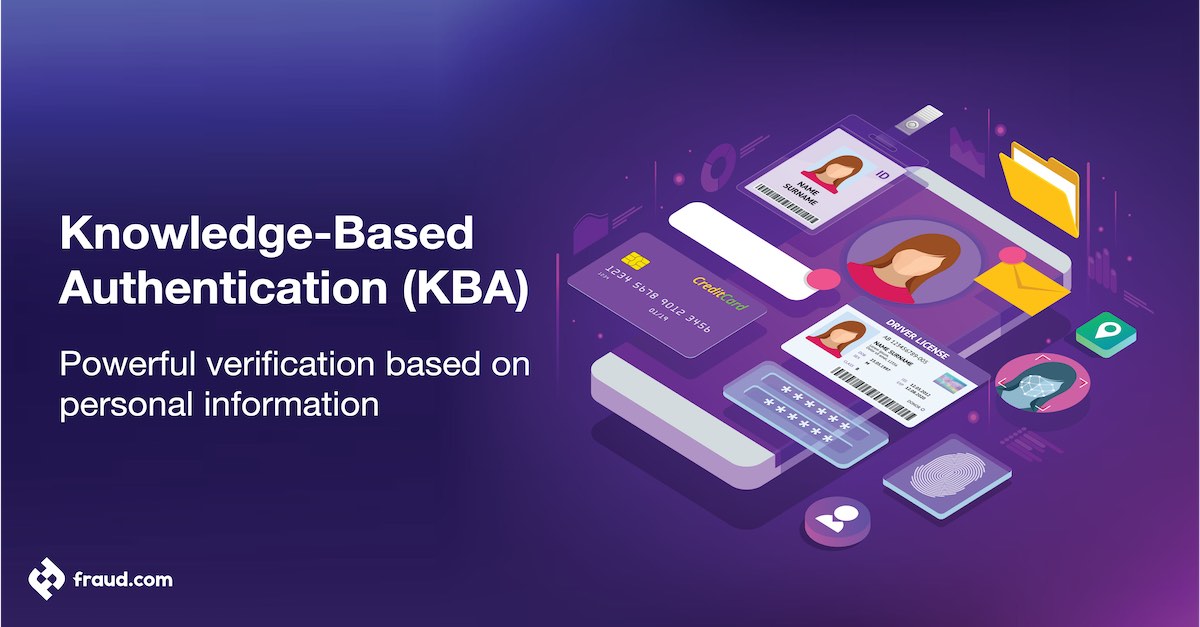 Knowledge-Based Authentication (KBA) – Powerful verification based on personal information