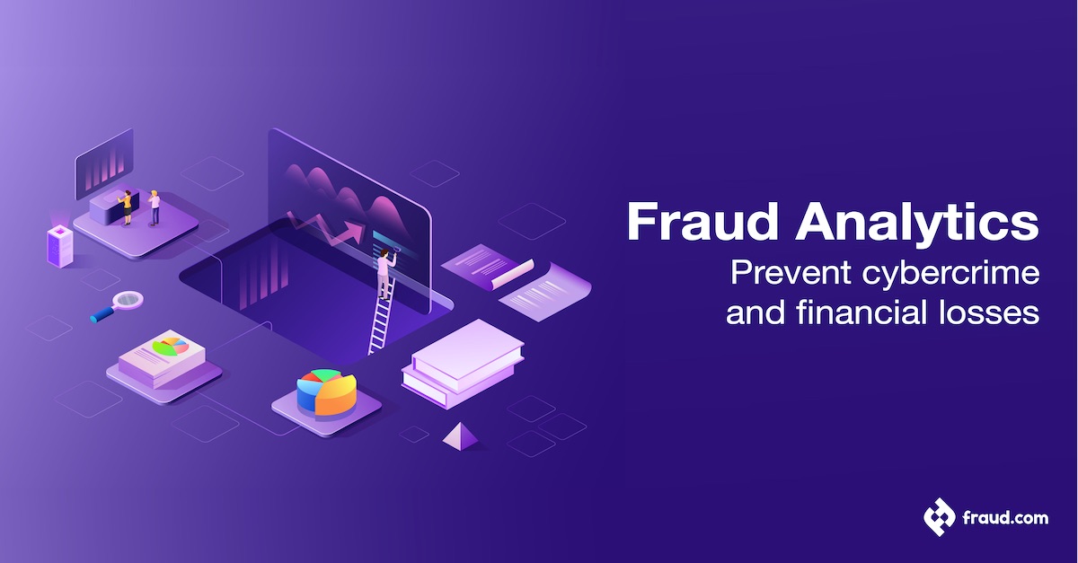 Fraud Analytics – Prevent cybercrime and financial losses