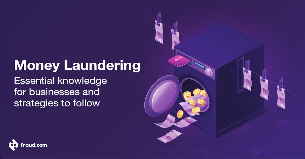 Money Laundering – Essential knowledge for businesses and strategies to follow