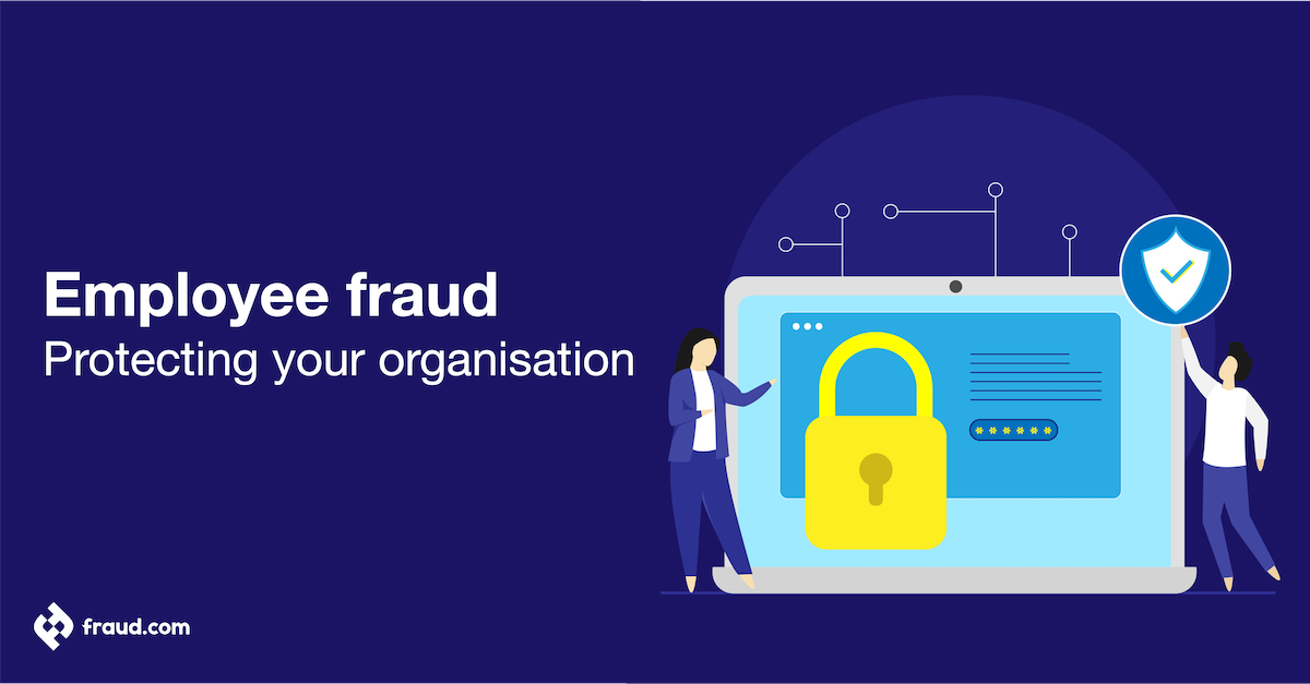 Read more about the article Employee fraud – Protecting your organisation