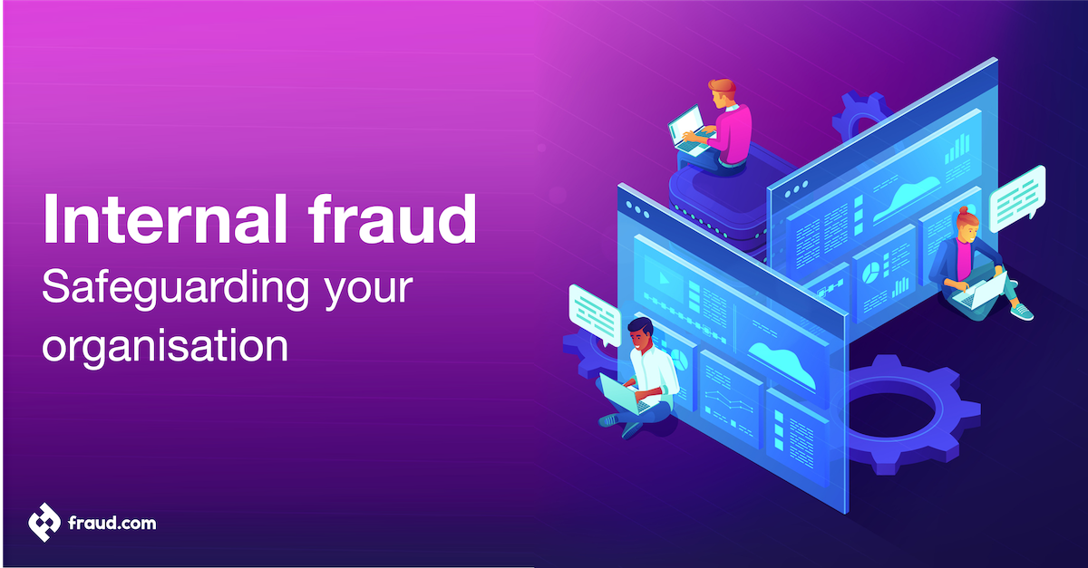 Read more about the article Internal fraud – Safeguarding your organisation 