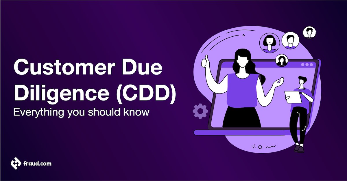 Read more about the article Customer Due Diligence (CDD) – Everything you should know