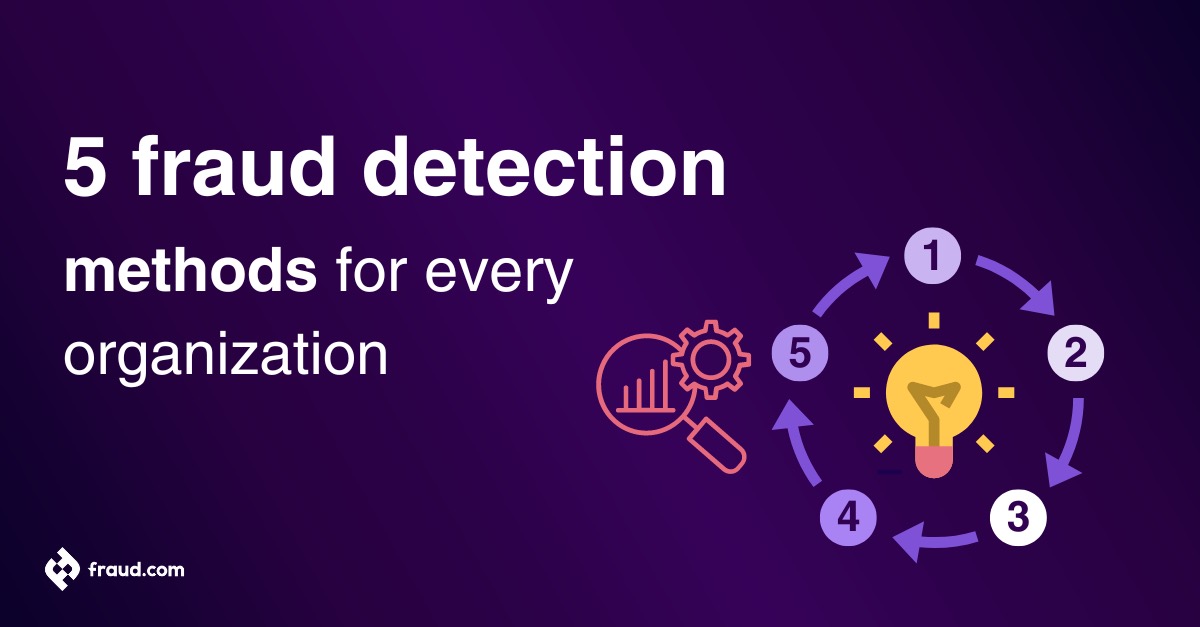 Read more about the article 5 fraud detection methods for every organization