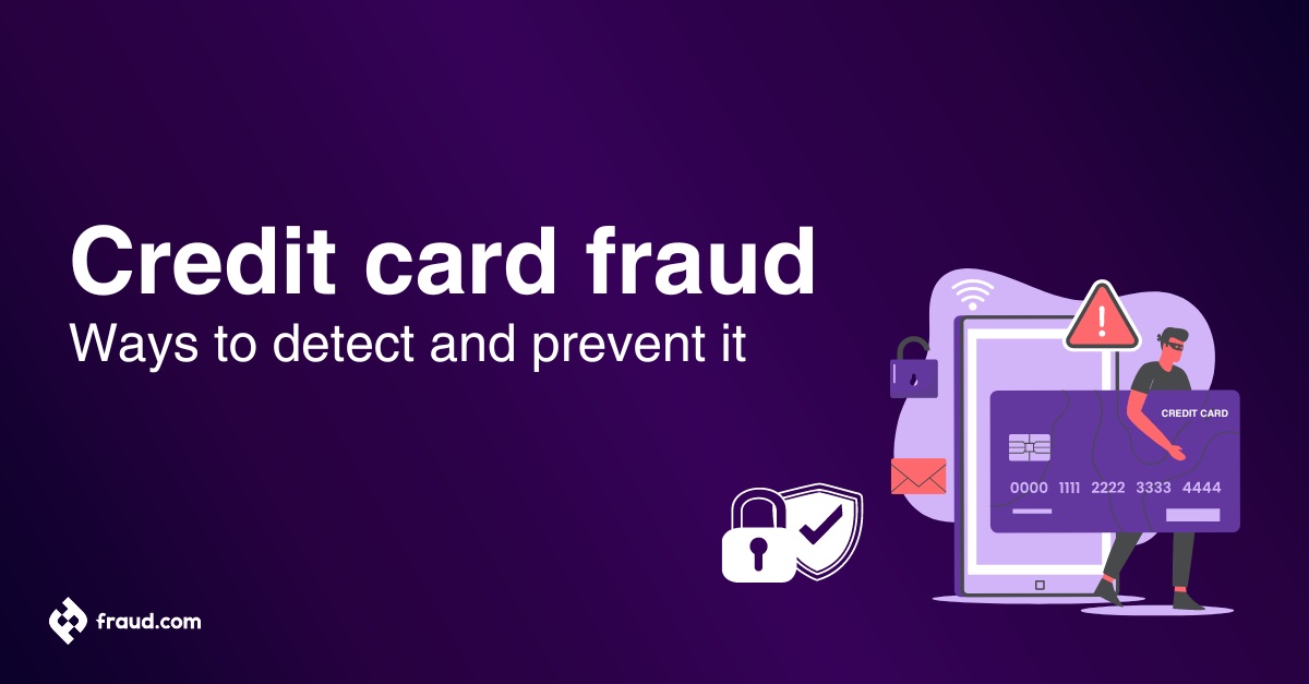 Read more about the article Credit card fraud – Ways to detect and prevent it