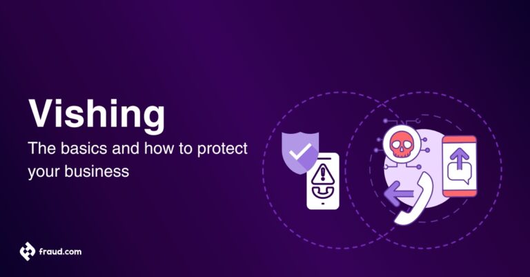 Veasing Vishing - The basics and how you can protect your business | Fraud.com